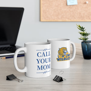 JWU Call Your Mom - Mug