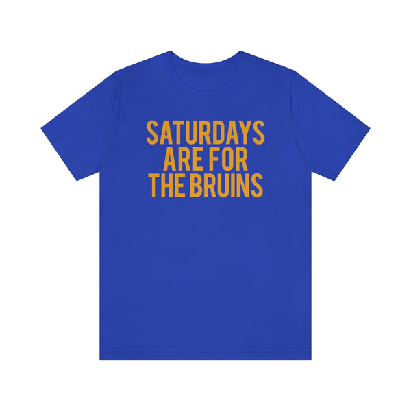 Saturdays are for the Bruins Tee