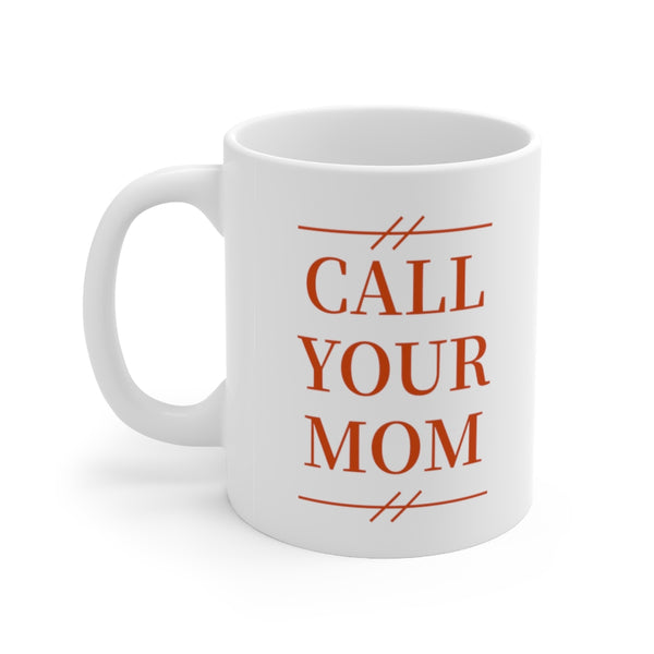 UIUC Call Your Mom Mug