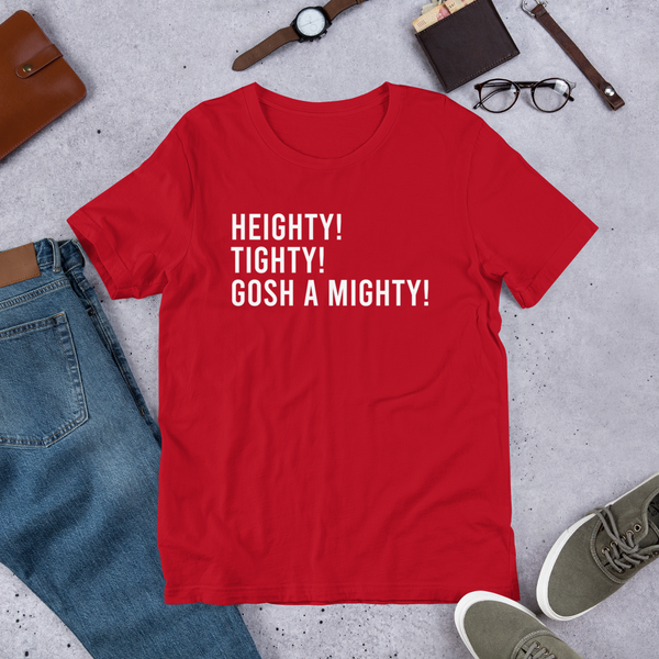 Heighty, Tighty, Gosh A Mighty