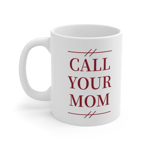 UMass Amherst Call Your Mom - Mug
