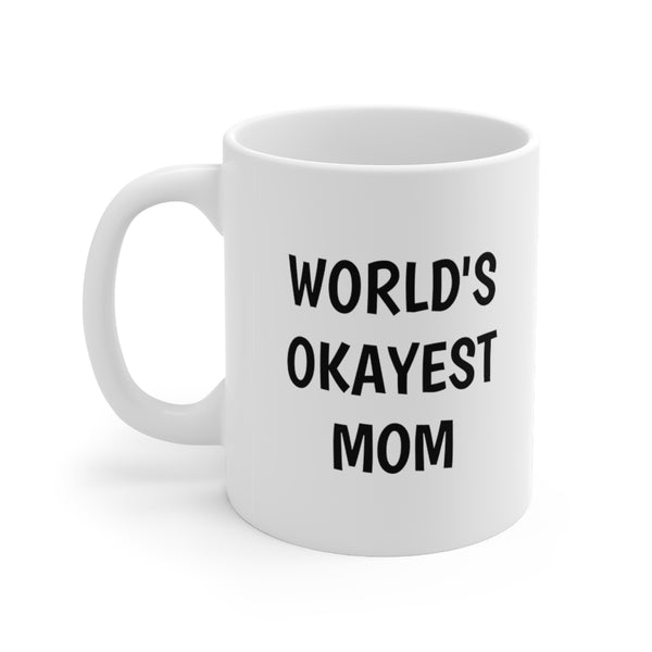 world's okayest mom mug