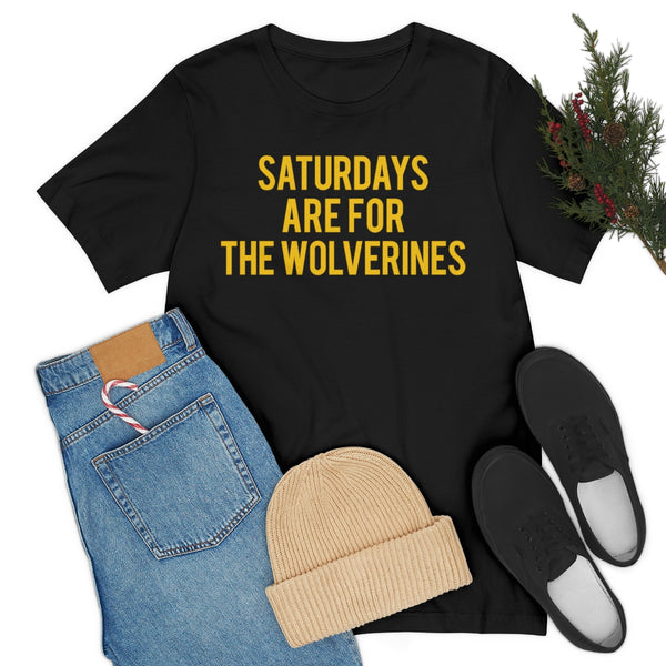 Saturdays are for the Wolverines Tee