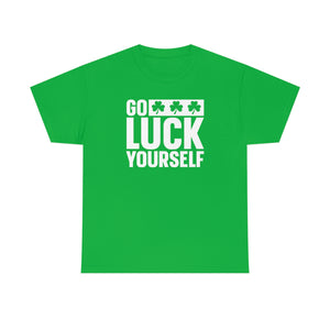 Go Luck Yourself St. Patrick’s Day Tee