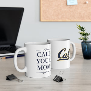 UC Berkeley Call Your Mom - Mug