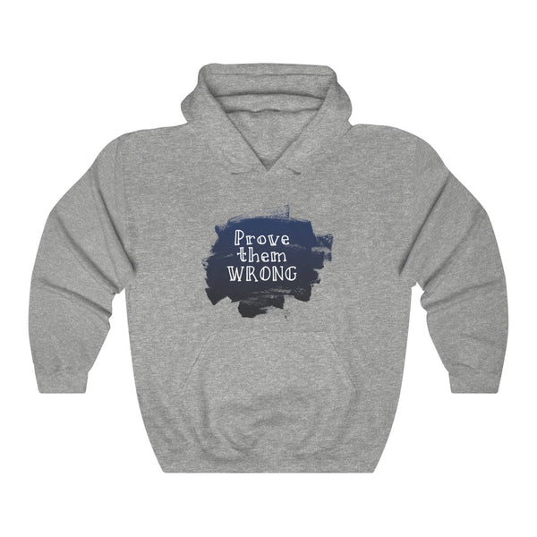 Prove Them Wrong Hoodie