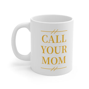 Mizzou Call Your Mom - Mug