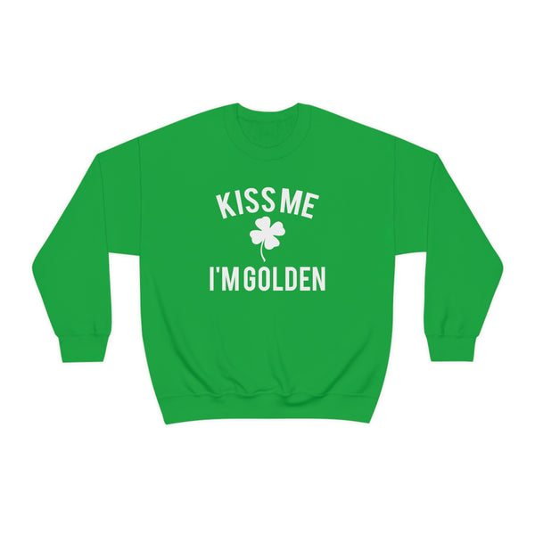 Kiss Me, I'm Golden St. Patrick's Day Sweatshirt