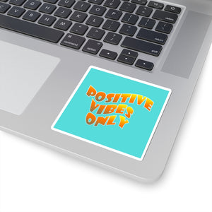 Positive Vibes Only Sticker
