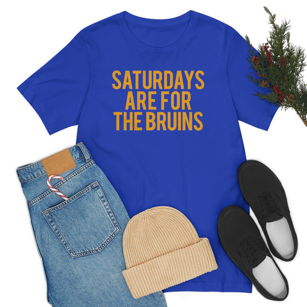 Saturdays are for the Bruins Tee
