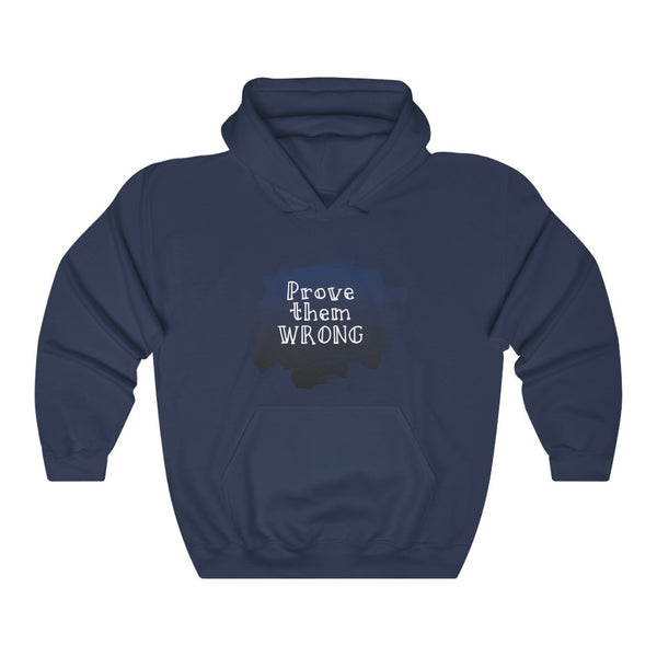Prove Them Wrong Hoodie