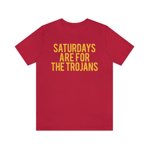 Saturdays are for the Trojans Tee