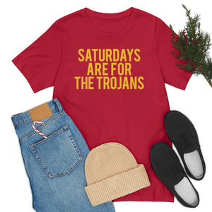 Saturdays are for the Trojans Tee