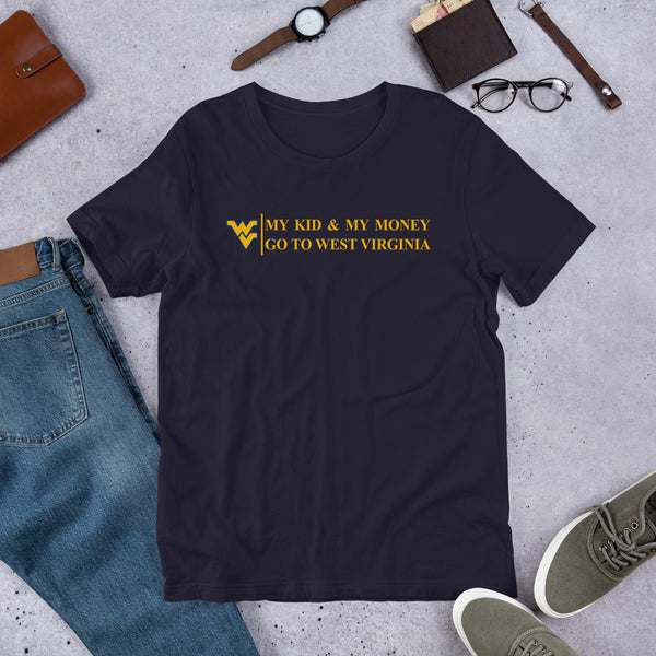 My Kid and My Money Go to WVU