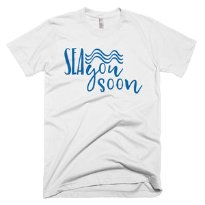 Sea You Soon T-Shirt