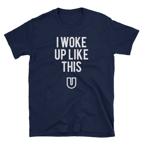 I Woke Up Like This