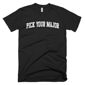 Pick Your Major T-Shirt