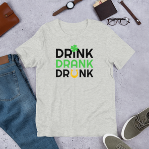 Drink Drank Drunk St. Patrick's Day